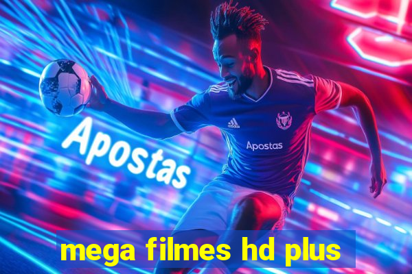 mega filmes hd plus